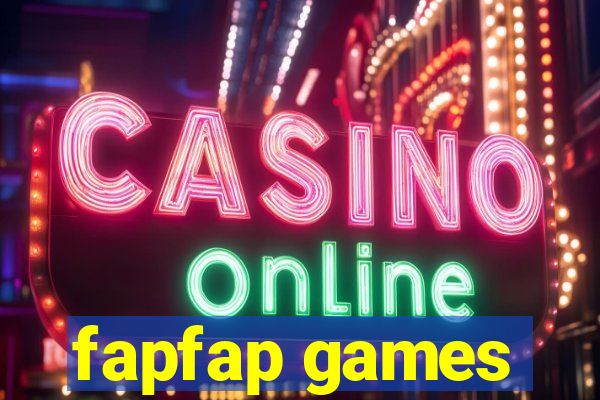 fapfap games